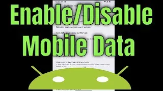 How To Enable/Disable Unrestricted Mobile Data on Android Phone [Guide]