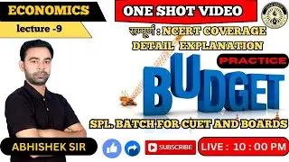 BUDGET | बजट  | Numerical practice&zwj;(  | SPL. BATCH FOR CUET AND BOARDS  )  |: By ABHISHEK SIR