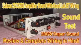 salcon 2sc5200 amplifier board connection with good luck bt board | complete wiring in hindi