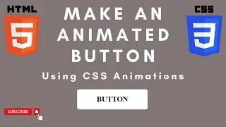 Make an Animated Button using Pure CSS Animations