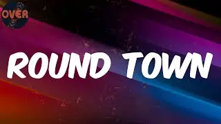 (Lyrics) Adrian Daniel - Round Town