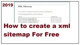 How to create a xml sitemap 2019