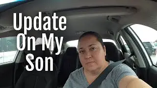 Update On My Son's Condition