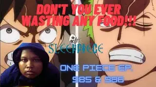 Don't Wasting Any Food!!! | One Piece Episode 985 & 986 Reaction