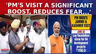 PM Modi's Visit a Significant Boost, Reduces Fear Among People, Says Sikh Community Leader
