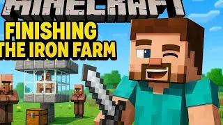 FINALLY MAKING MY IRON FARM EP 4