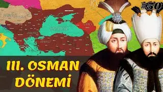 &Ouml;L&Uuml;M&Uuml; VE III. OSMAN D&Ouml;NEMİ || Osmanlı Devleti 50. B&ouml;l&uuml;m - I. Mahmut & III. Osman D&ouml;nemi (1739-1757)