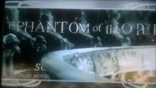 DVD Opening to The Phantom of the Opera UK DVD Disc One