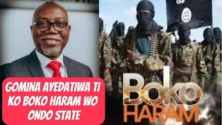 AWON BOKO HARAM TI BERE ISE LAABI WON NI ILU AKURE