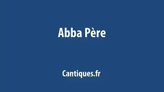 Abba P&egrave;re