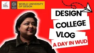 Design college Vlog | A day in WUD  | By Dr. Paromita Basu | Key Art N Design