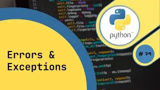 79 #Python - Errors & Exceptions