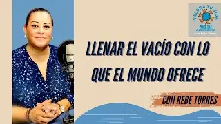 Valora tu vida sin adicciones...Llenar el vac&iacute;o con lo que el mundo ofrece.