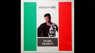 Mark Mcdean  -  Italian Girl (1986) (EXTENDED) (HQ) (HD) mp3