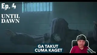 UNTIL DAWN - EPISODE 4 - KITA HARUS KE BASEMENT - PS5 INDONESIA