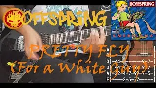 PRETTY FLY (For a White Guy) - The Offspring (guitar tab tutorial + cover)