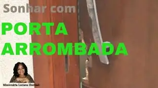 SONHAR COM PORTA ARROMBADA🛑 LUCIANA LIBERDADE#espiritualidade#divinasrevelações#viral#porta#deus#fé