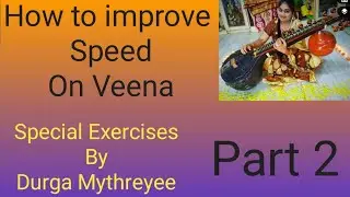 Exercises to improve speed on veena | Part 2