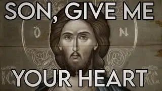 SON, Give me your Heart - Feat. Fr Alexander Schmemann 🙏☦️ #orthodox #jesuschrist #jesus #orthodoxy