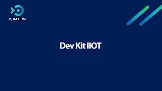 Equipement Quatrium : Dev kit IIOT
