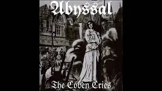 Abyssal - The Coven Cries (demo)