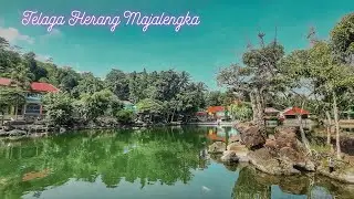 PESONA ALAM EKSOTIS TELAGA HERANG MAJALENGKA