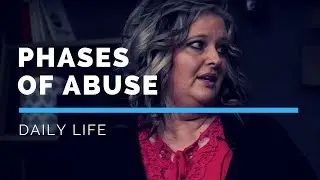 The Phases in the Cycle of Abuse