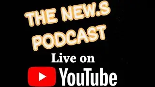 &deg;T&bull;N.P THE NEW.S PODCAST.   Subscribe Comment Like Share...