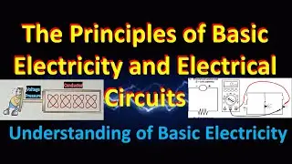 Understanding the Principles of Basic Electricity and Electrical Circuits | Vehicle Electrical Sys