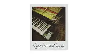 Cigarettes and Incense (OFFICIAL AUDIO)