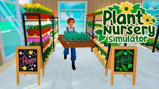 Комнатные растения. #8 Plant Nursery Simulator