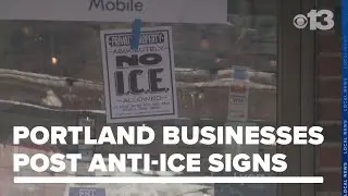 Portland businesses post signs telling ICE agents they are not welcome