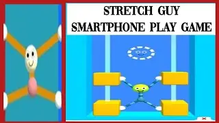 Stretch Guy An Android Game | Game Expert | Smartphone Trending Game Play