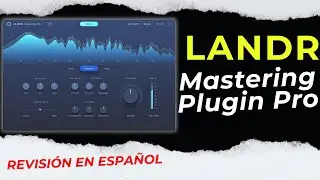 🎧LANDR Mastering Plugin PRO🎧-Revisión en Español-