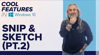 Annotate on Screen with Snip & Sketch | Windows 10 Snipping Tool