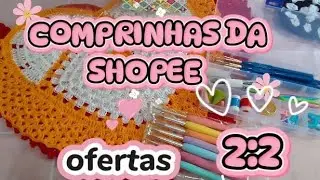 V&Ecirc;M CONFERIR AS OFERTAS 2:2 DA SHOPEE #SHOPEE #ACHADINHOS #OFERTAS #COMPRAS 🤗❤