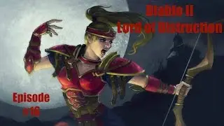 Прохождение Diablo 2 LOD Amazon Bowazon &mdash; Часть 16: Путешествие к Хорадрическому кубу