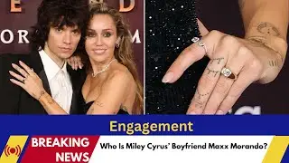 Miley Cyrus and Maxx Morando Are Engaged!