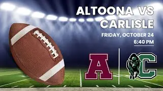High School Football: Altoona Mountain Lions v. Carlisle Thundering Herd — October 24, 2025