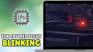 How To Fix CPU Red Light Blinking (2026) - MSI EZ Debug CPU LED FIXED