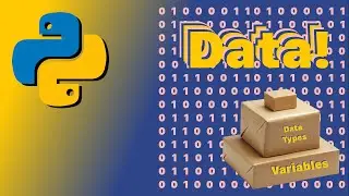Python3: Data, Variables, and  Data Types