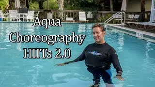 Aqua Choreography HIITs 2.0