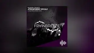 Modern Trance & Atmospheric Vocals