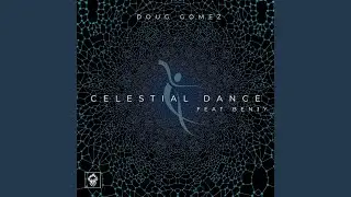 Celestial Dance (Original Mix)