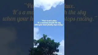 &ldquo;Peace is not a place............#motivation #motivational#sky #clouds #nephophile #skylove #youtube
