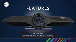 JPL Agora V1 4K Ultra HD Intelligent All-In-One Video Sound Bar | Feature Overview