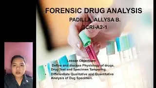 Lesson 4: Forensic Drug Analysis| Allysa B. Padilla