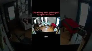 Disturbing Devil Poltergeist Caught on Camera! - Darkness Prevails