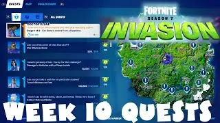 (Chapter 2) ALL Week 10 Quests Guide - Season 7 - Fortnite Invasion Battle Royale
