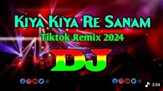 Kiya Kiya Re Sanam - Dj Remix | Akshay Kumar | Tiktok Remix | Dj Song 2026 | Bollywood Dj Remix | ‪